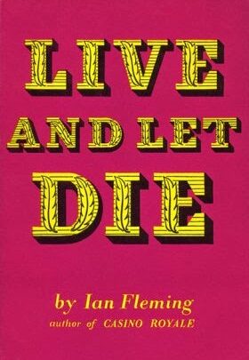 007 Book: Live and Let Die (1954)
